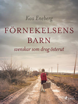 Eneberg, Kaa - Förnekelsens barn, ebook
