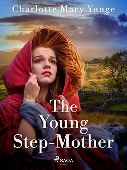 Yonge, Charlotte Mary - The Young Step-Mother, ebook