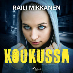 Mikkanen, Raili - Koukussa, audiobook