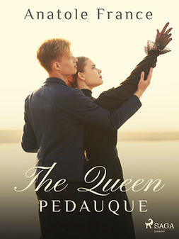 France, Anatole - The Queen Pedauque, ebook
