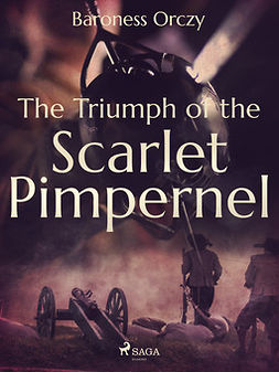 Orczy, Baroness - The Triumph of the Scarlet Pimpernel, ebook