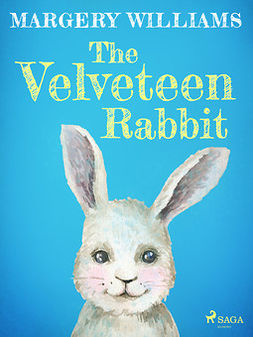 Williams, Margery - The Velveteen Rabbit, e-bok