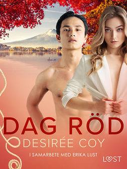 Coy, Desirée - Dag röd - erotisk novell, ebook