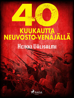 Välisalmi, Heikki - 40 kuukautta Neuvosto-Venäjällä, ebook