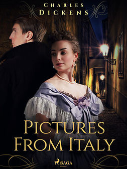 Dickens, Charles - Pictures From Italy, e-bok