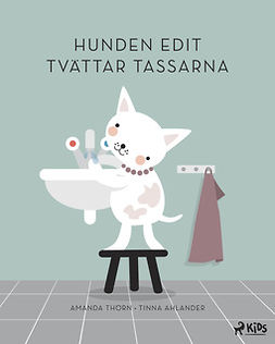 Thörn, Amanda - Hunden Edit tvättar tassarna, ebook