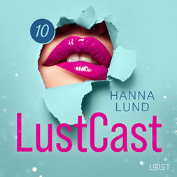 Lund, Hanna - LustCast: Gate 43-Avsnitt 3, audiobook