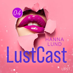 Lund, Hanna - LustCast: Cecilia möter sin överkvinna del 1, audiobook