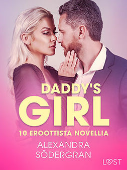 Södergran, Alexandra - Daddy's Girl - 10 eroottista novellia, e-kirja