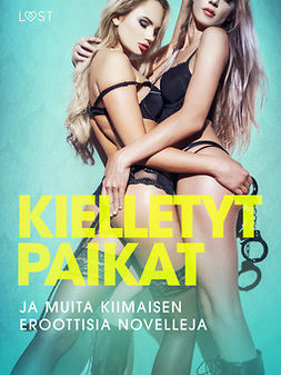 Salt, Vanessa - Kielletyt paikat ja muita kiimaisen eroottisia novelleja, ebook