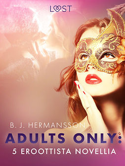 Hermansson, B. J. - Adults only: 5 eroottista novellia, ebook