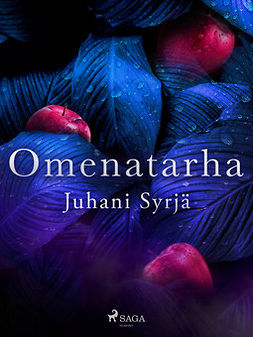 Syrjä, Juhani - Omenatarha, ebook