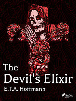 Hoffmann, E.T.A. - The Devil's Elixir, ebook