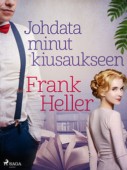 Heller, Frank - Johdata minut kiusaukseen, ebook