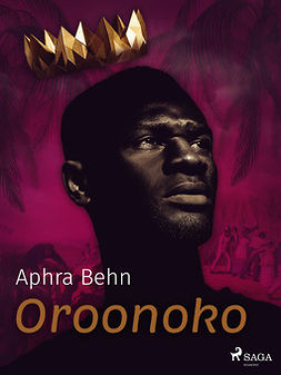 Behn, Aphra - Oroonoko, e-kirja
