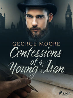 Moore, George - Confessions of a Young Man, e-bok