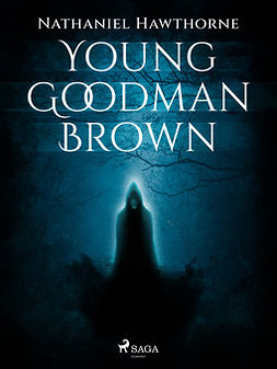 Hawthorne, Nathaniel - Young Goodman Brown, ebook