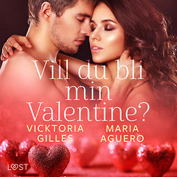 Aguero, Maria - Vill du bli min Valentine? - erotisk romance, audiobook
