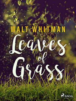 Whitman, Walt - Leaves of Grass, ebook