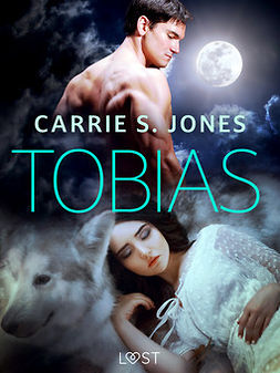 Jones, Carrie S. - Tobias - Erotic Short Story, e-kirja