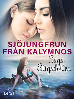 Stigsdotter, Saga - Sjöjungfrun från Kalymnos - erotisk fantasy, e-bok