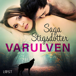 Stigsdotter, Saga - Varulven - erotisk fantasy, audiobook