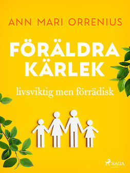 Orrenius, Ann Mari - Föräldrakärlek, ebook