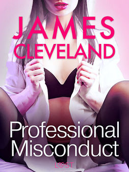 Cleveland, James - Professional Misconduct - Erotic Short Story, e-bok