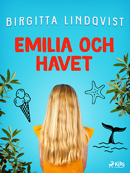 Lindqvist, Birgitta - Emilia och havet, ebook