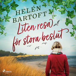 Bartoft, Helén - Liten resa för stora beslut, audiobook