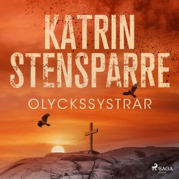 Stensparre, Katrin - Olyckssystrar, audiobook