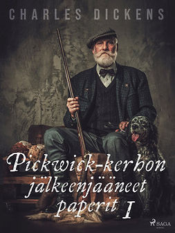Dickens, Charles - Pickwick-kerhon jälkeenjääneet paperit 1, e-bok