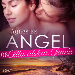 Ek, Agnes - Angel 8: Alla älskar Gavin - Erotisk novell, audiobook