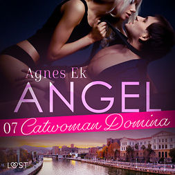 Ek, Agnes - Angel 7: Catwoman Domina - BDSM erotik, audiobook