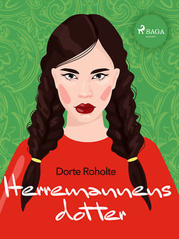 Roholte, Dorte - Herremannens dotter, ebook