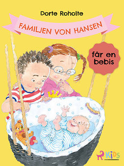 Roholte, Dorte - Familjen von Hansen får en bebis, e-kirja