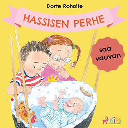 Roholte, Dorte - Hassisen perhe saa vauvan, äänikirja