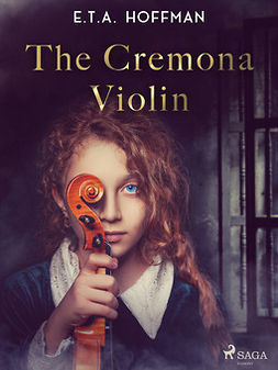 Hoffmann, E.T.A. - The Cremona Violin, ebook