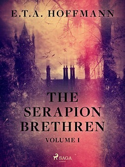Hoffmann, E.T.A. - The Serapion Brethren Volume 1, ebook