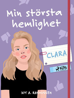 Rasmussen, Kit A. - Min största hemlighet - Clara, e-bok