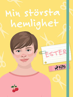 Rasmussen, Kit A. - Min största hemlighet - Ester, e-bok