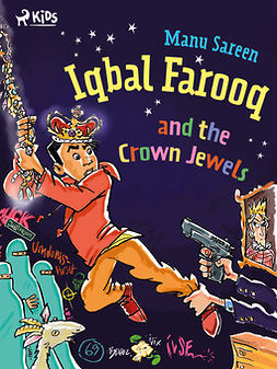 Sareen, Manu - Iqbal Farooq and the Crown Jewels, ebook