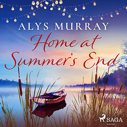 Murray, Alys - Home at Summer's End, audiobook