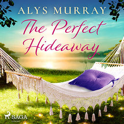 Murray, Alys - The Perfect Hideaway, äänikirja