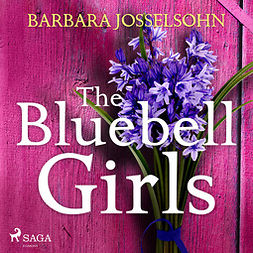Josselsohn, Barbara - The Bluebell Girls, audiobook