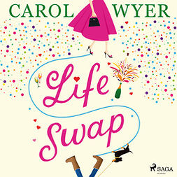 Wyer, Carol - Life Swap, audiobook