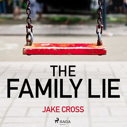 Cross, Jake - The Family Lie, audiobook