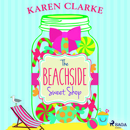Clarke, Karen - The Beachside Sweet Shop, audiobook