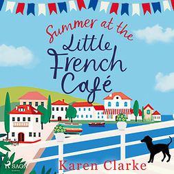 Clarke, Karen - Summer at the Little French Cafe, audiobook
