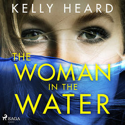 Heard, Kelly - The Woman in the Water, audiobook